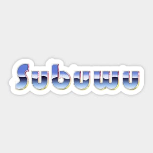 I drive a Subuwu Sticker